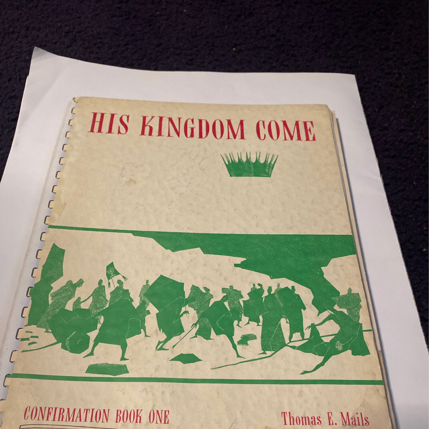 His Kingdom Come Confirmation Book One