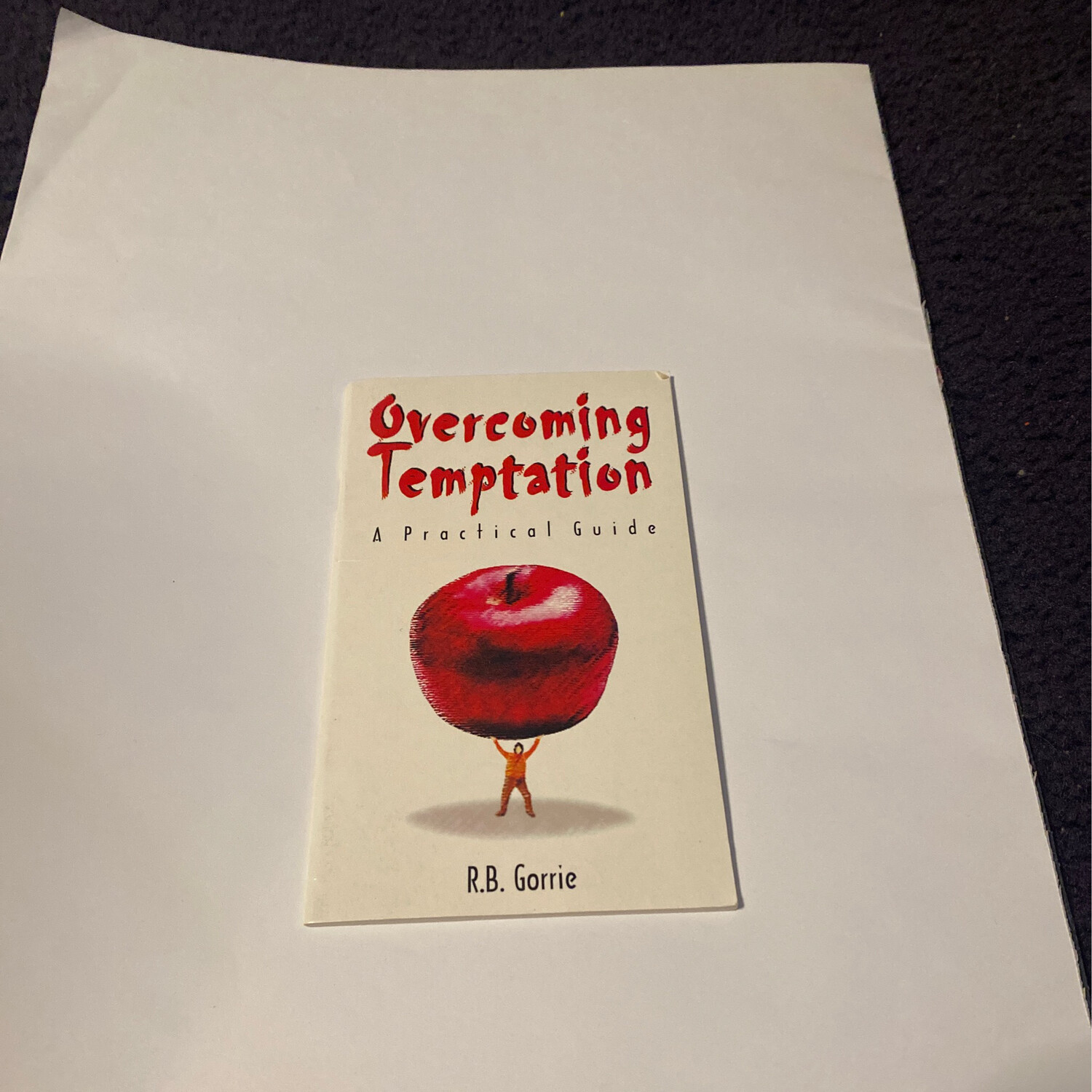 Overcoming Temptation A practical Guide
