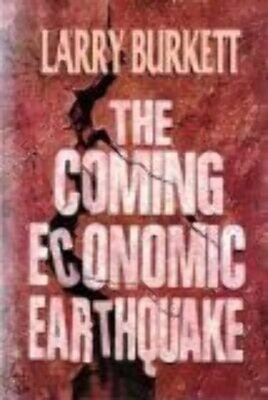 The Coming Economic Earthquake..