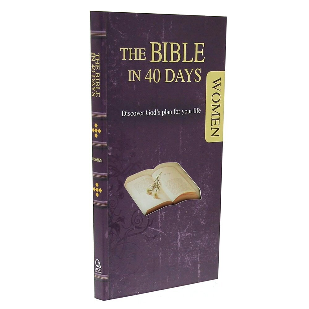 The Bible in 40 Days for Women: Discover God&#39;s Plan for Your Life