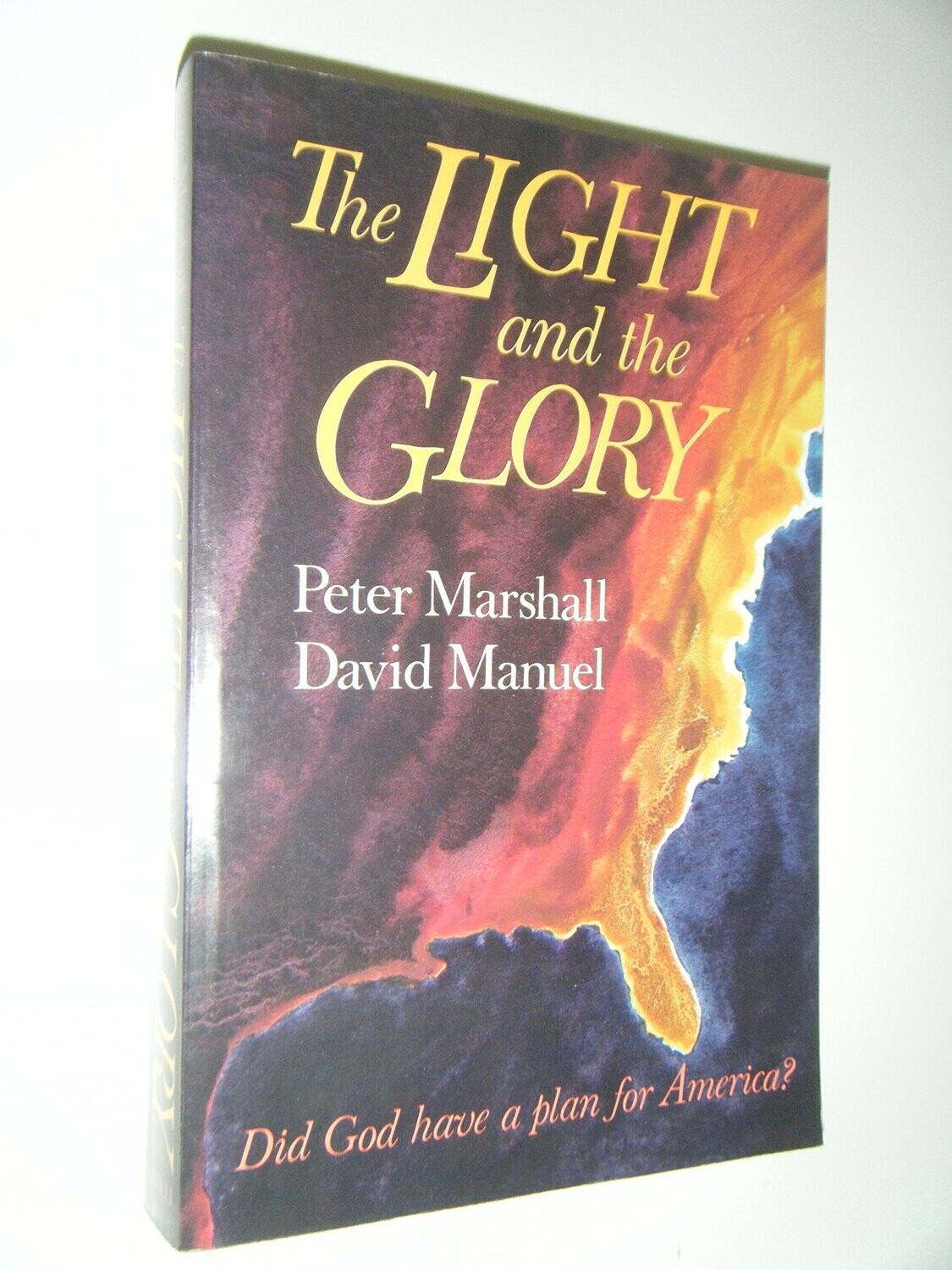 The Light And The Glory..