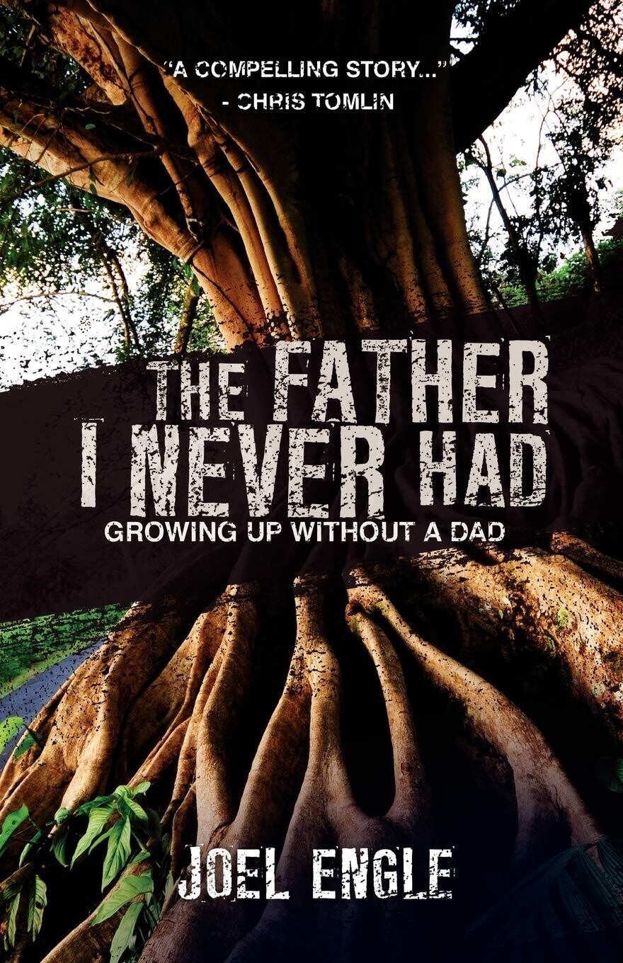 The Father I Never Had..