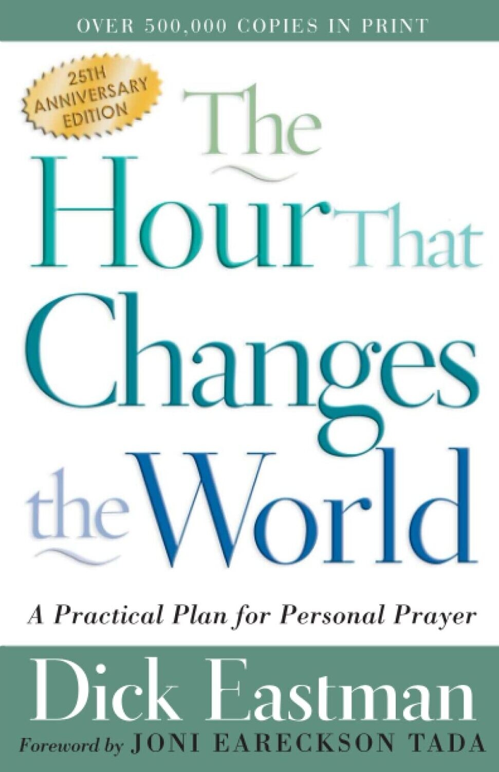 The Hour That Changes the World