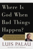 Where Is God When Bad Things Happen?
