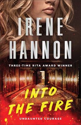 Into the Fire: (Arson Investigative Suspense Thriller and Forced Proximity Romance)