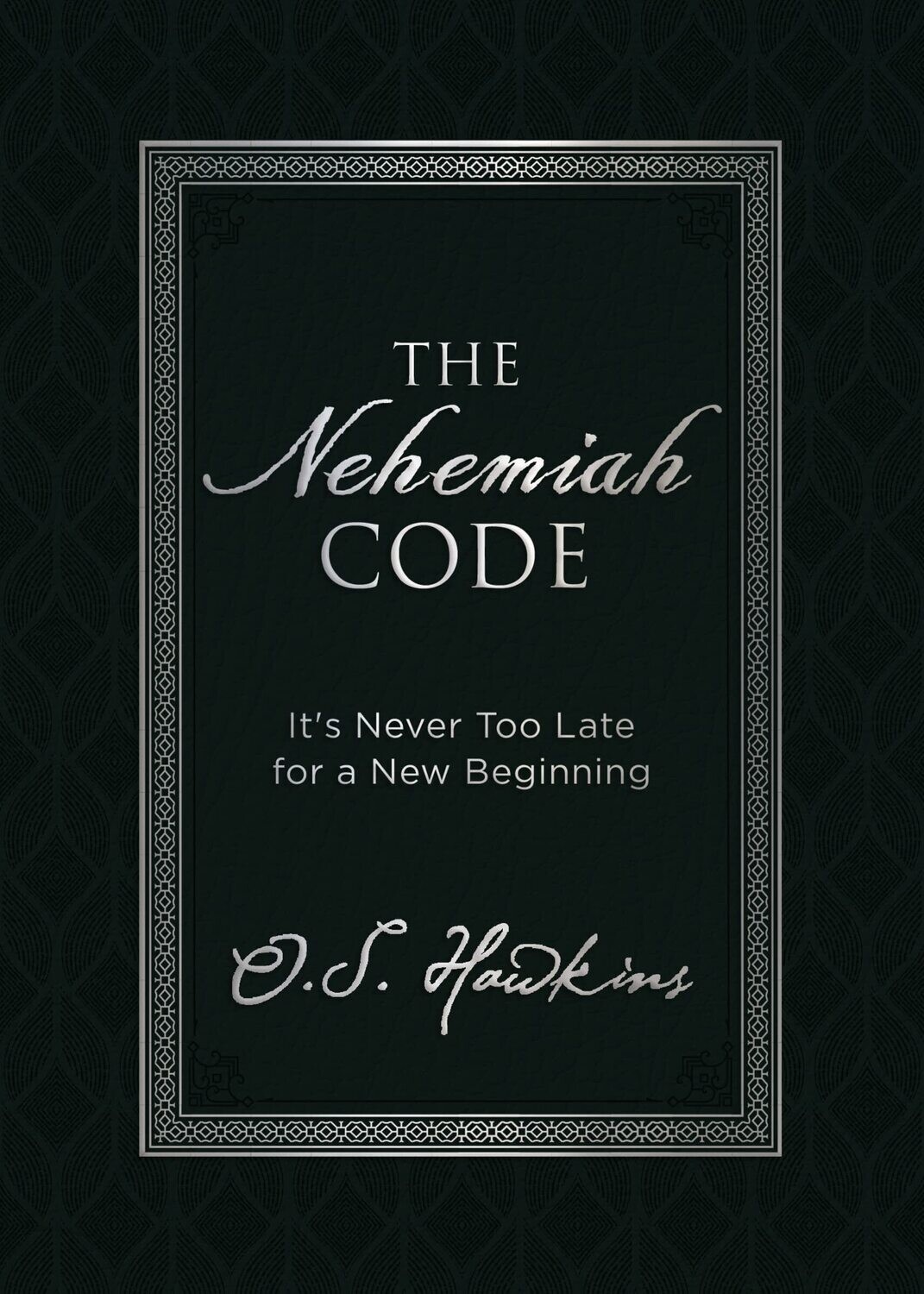 The Nehemiah Code: It's Never Too Late for a New Beginning (The Code Series)