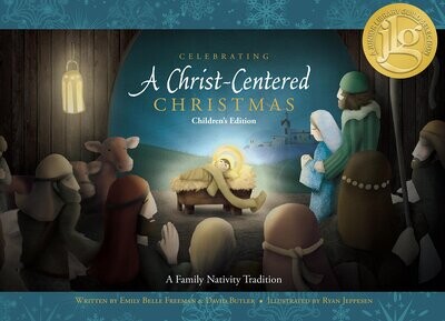 Celebrating a Christ-centered Christmas: Children&#39;s Edition
