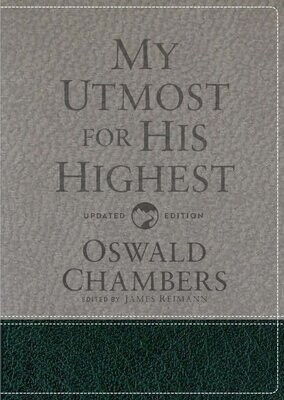 My Utmost for His Highest: Updated Language Gift Edition (A Daily Devotional with 366 Bible-Based Readings)