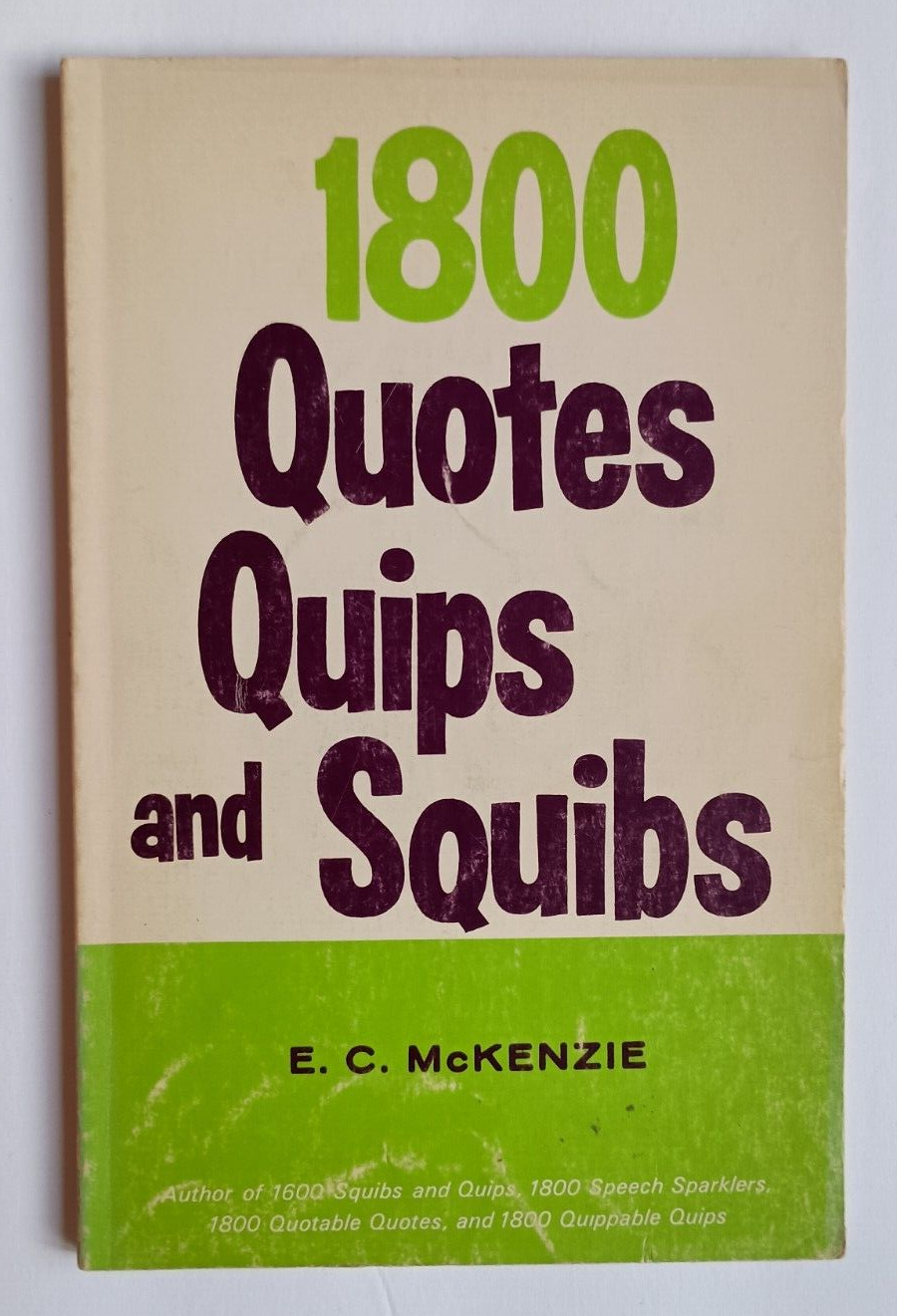 Eighteen Hundred Quotes, Quips and Squibs