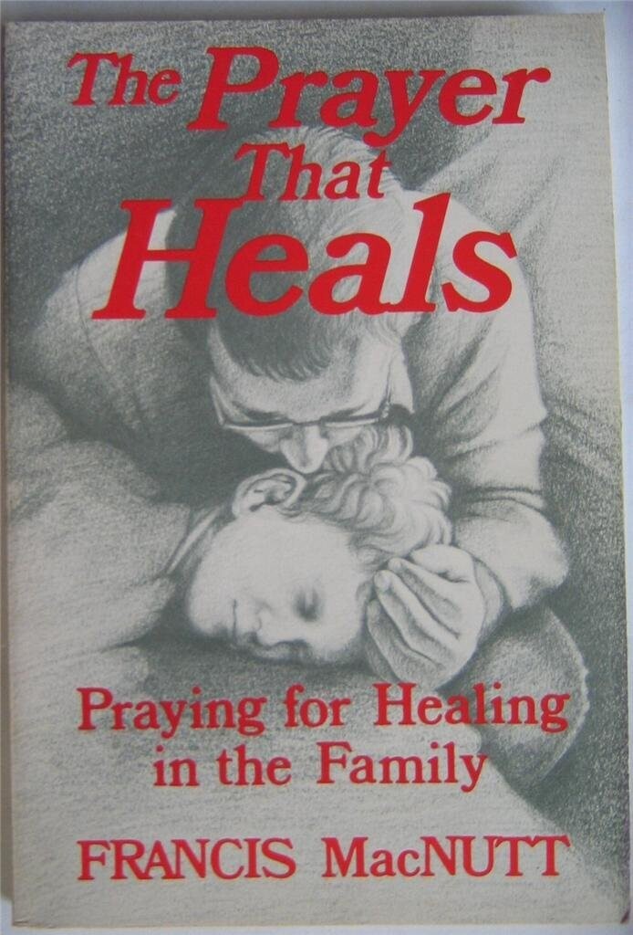 The Prayer That Heals...