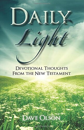 Daily Light: Devotional Thoughts from the New Testament