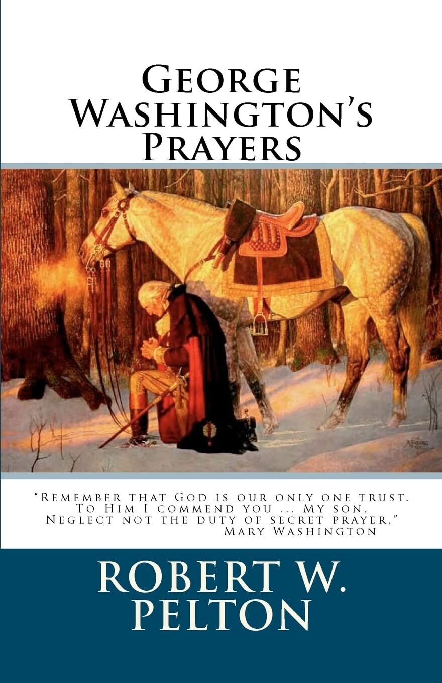 George Washington&#39;s Prayers...