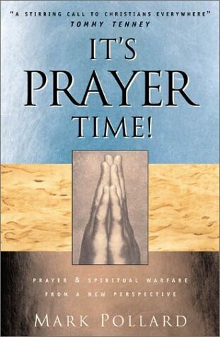 It's Prayer Time: Prayer &amp; Spiritual Warfare from the African-American Perspective..