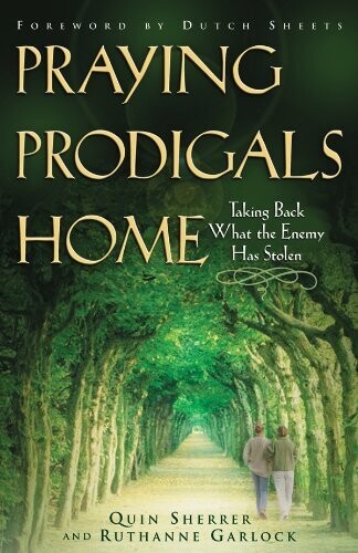 Praying Prodigals Home...
