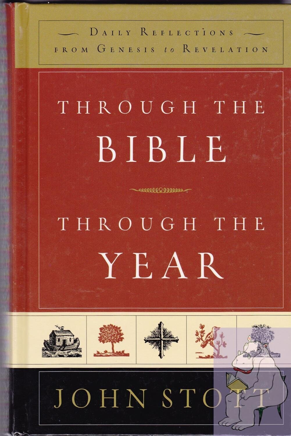 Through The Bible, Through The Year: Daily Reflections From Genesis To Revelation...