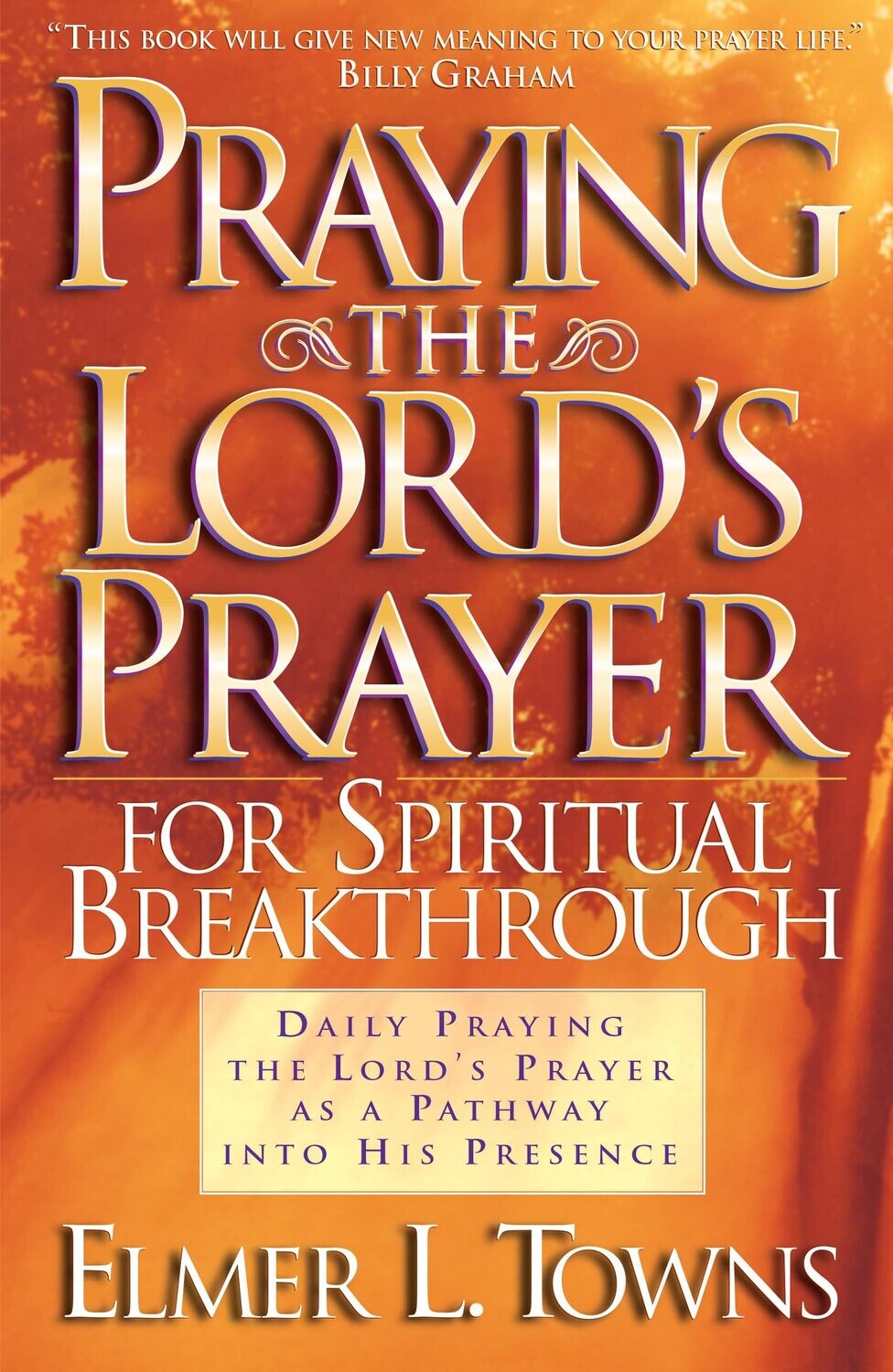 Praying the Lord's Prayer for Spiritual Breakthrough...