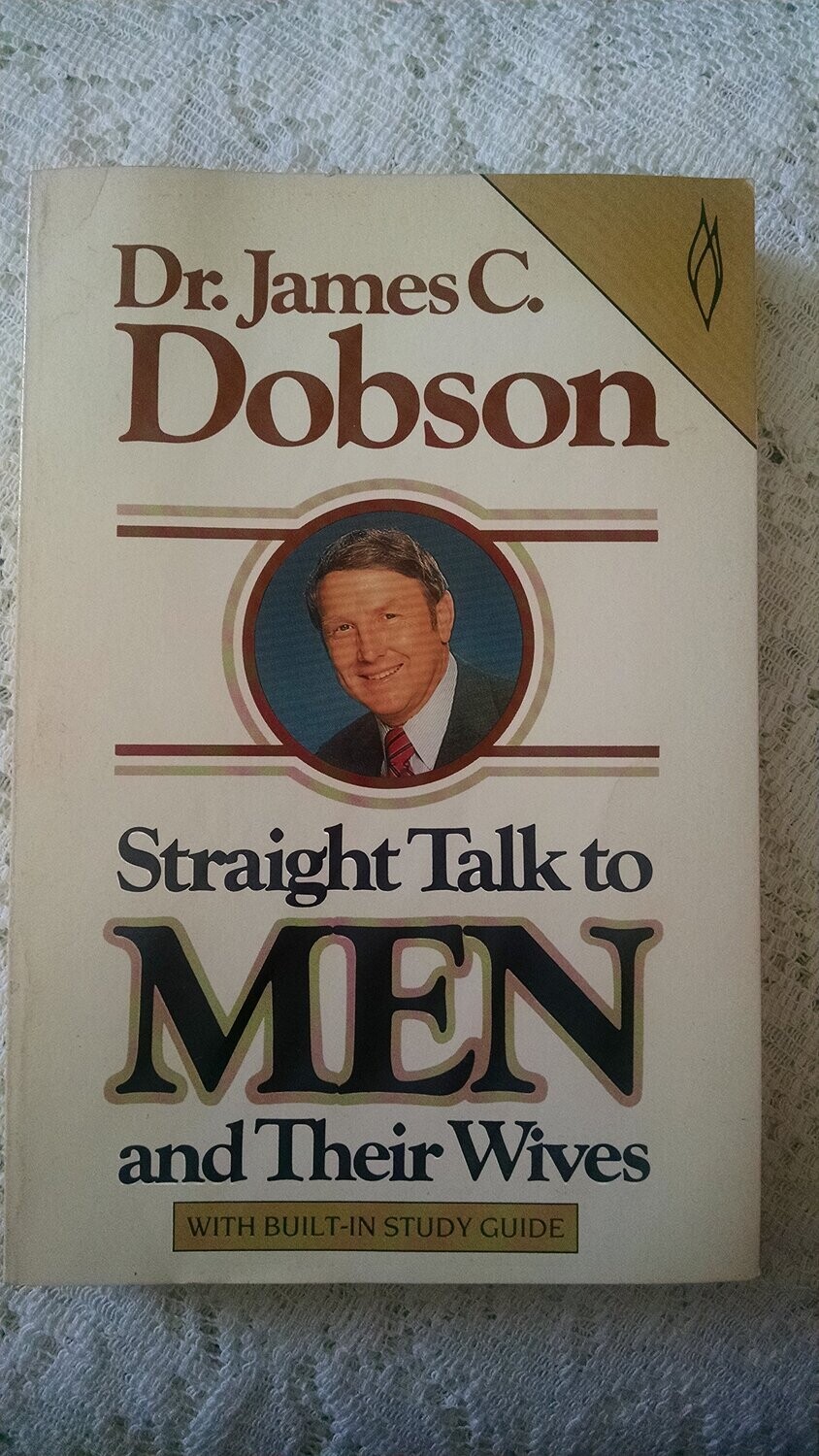 Straight Talk To Men And Their Wives (With Built-In Study Guide)...