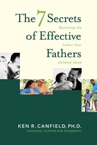 7 Secrets of Effective Fathers..