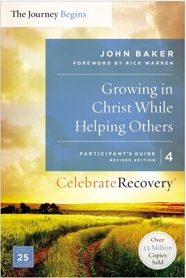 Growing in Christ While Helping Others Participant&#39;s Guide 4
