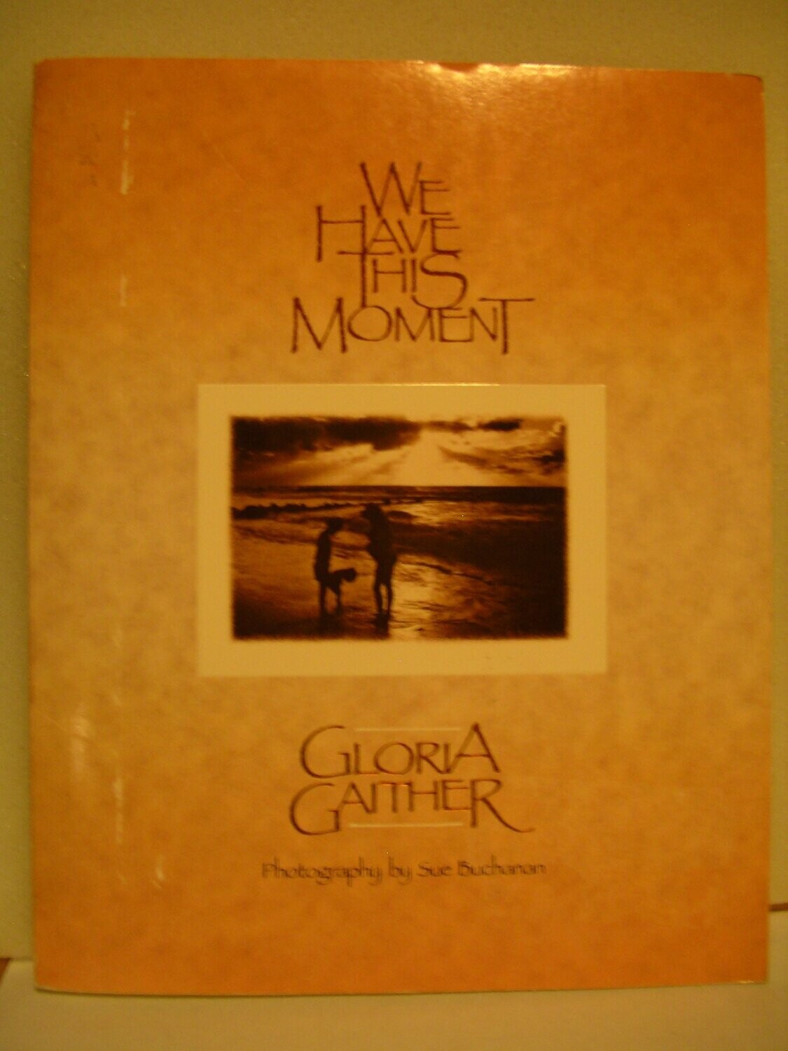 We Have This Moment...