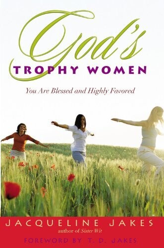 God's Trophy Women...