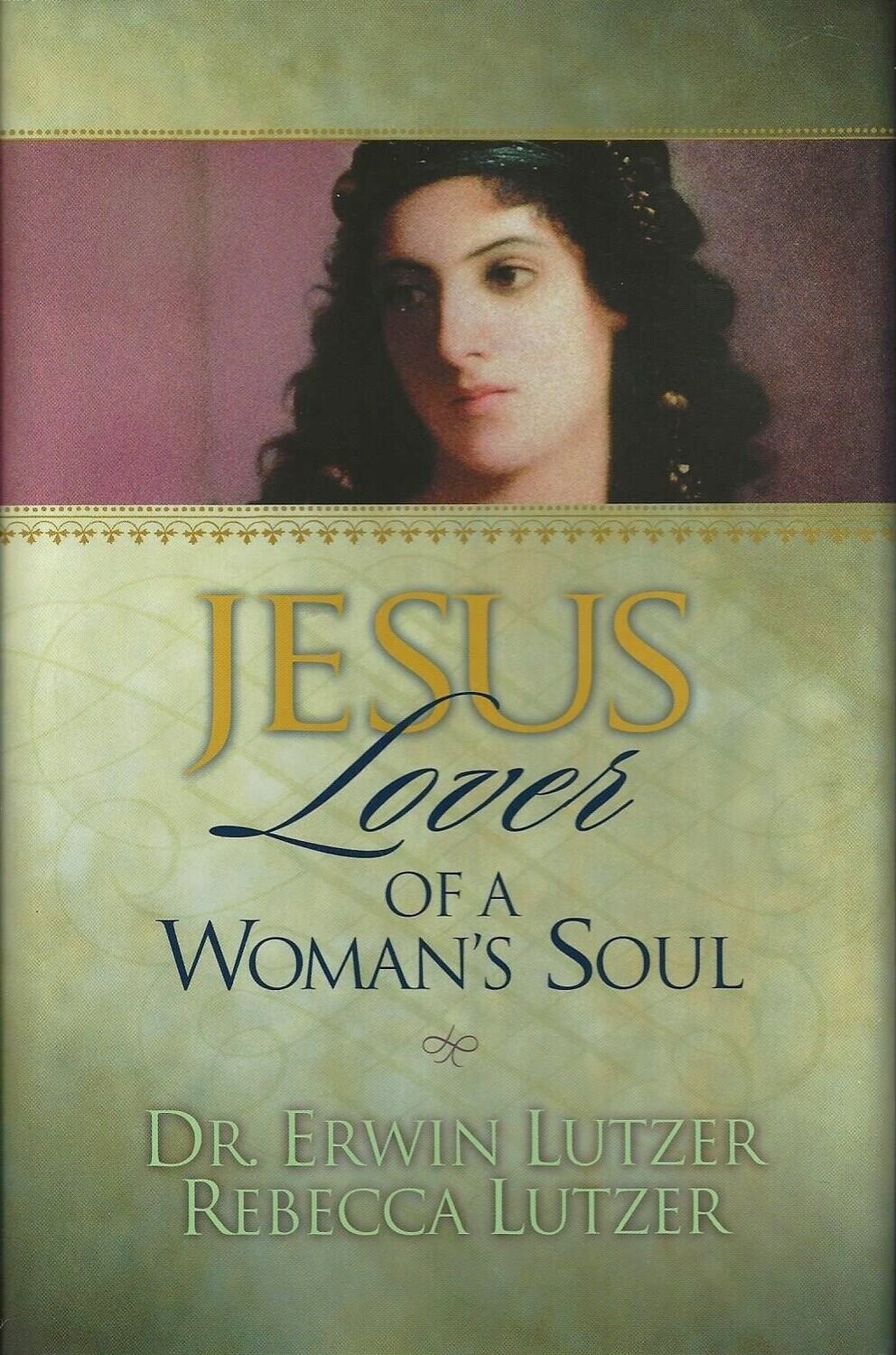 Jesus, Lover of a Woman's Soul..