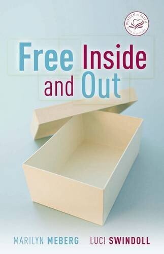 Free Inside and Out (Women of Faith)..