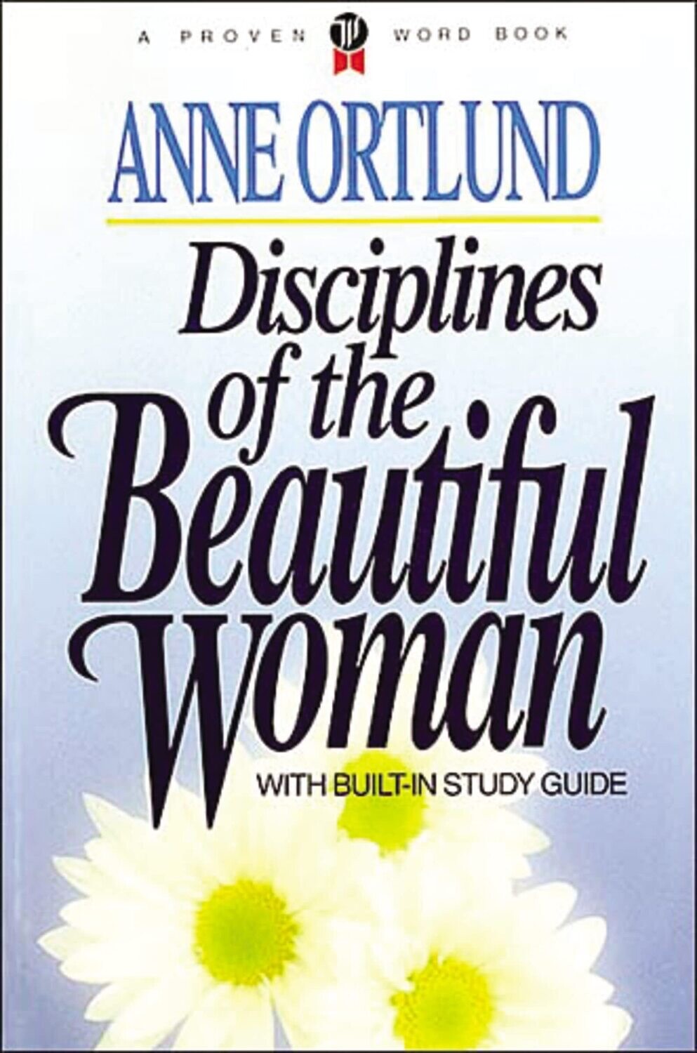 Disciplines Of The Beautiful Woman...