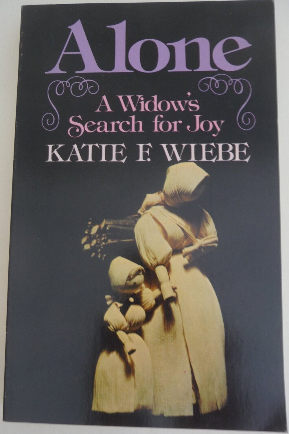 Alone: A Widow's Search for Joy...