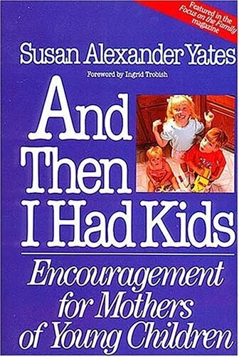 And Then I Had Kids...