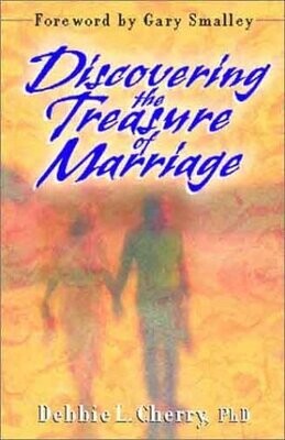 Discovering the Treasure of Marriage..