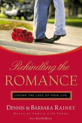 Rekindling The Romance: Loving The Love Of Your Life