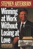 Winning at Work Without Losing at Love