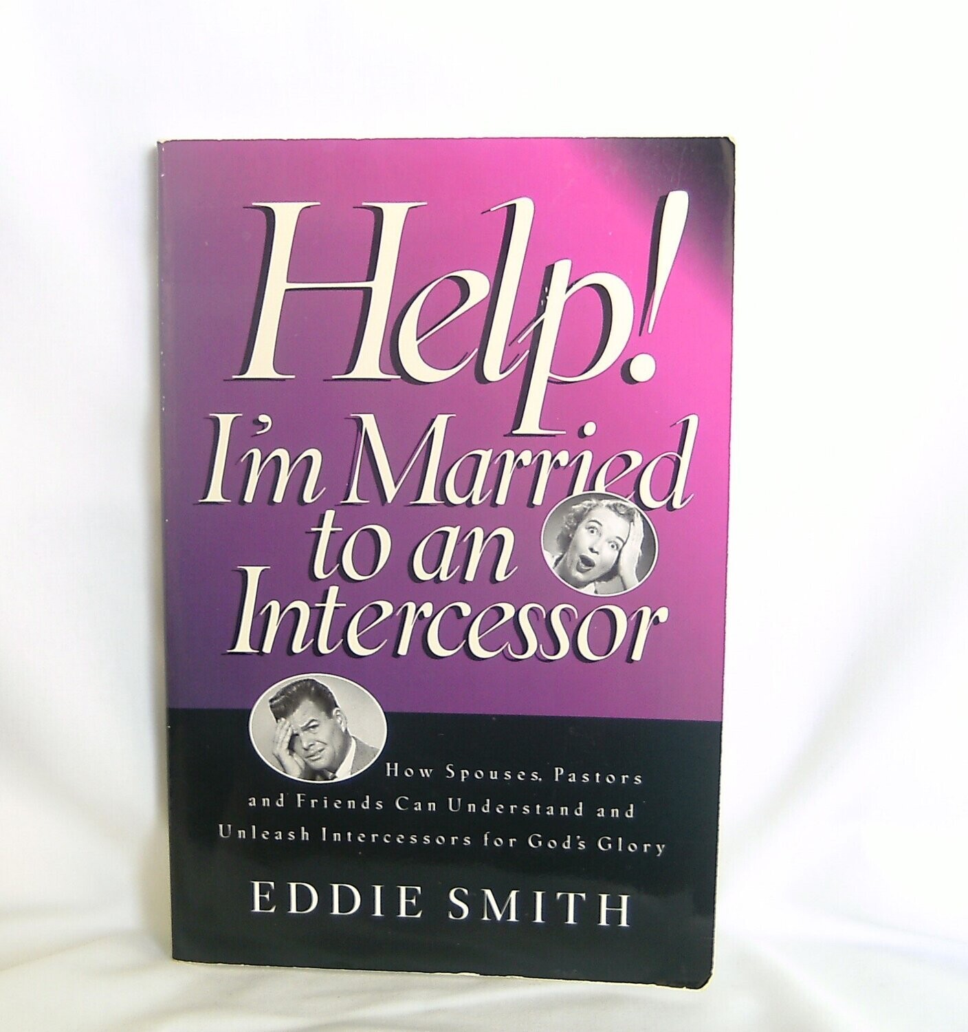 Help! I'm Married to an Intercessor...