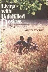 Living with Unfulfilled Desires...
