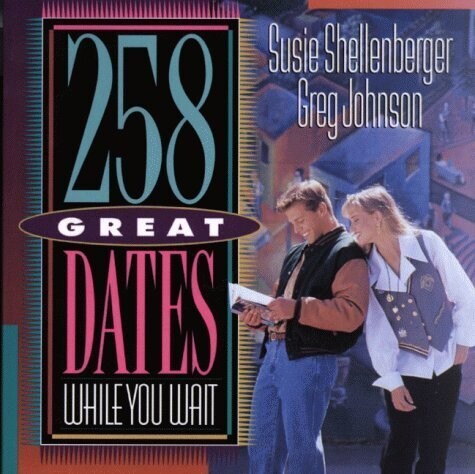 258 Great Dates While You Wait...