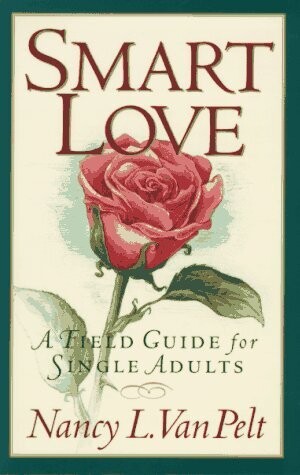 A Field Guide to Love for Single Adults...