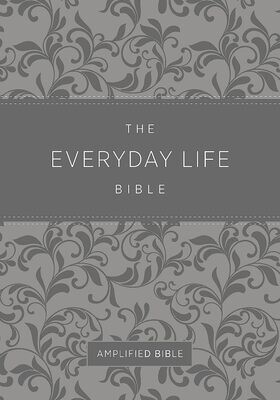 The Everyday Life Bible: Gray LeatherLuxe®: The Power of God&#39;s Word for Everyday Living