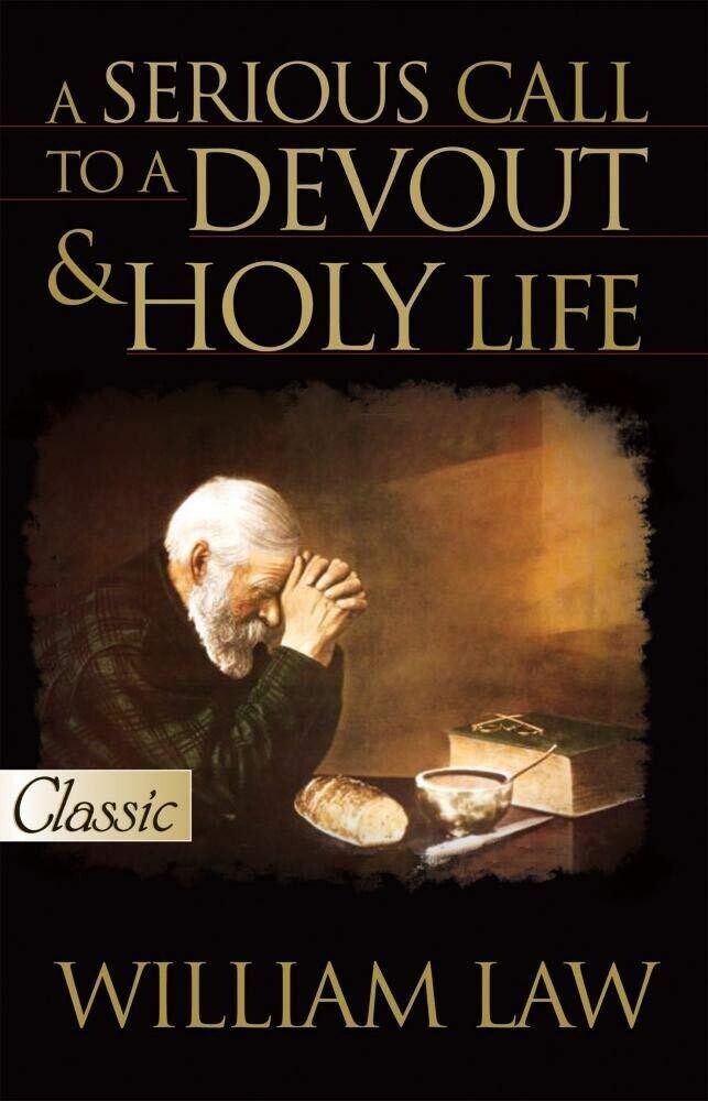 SERIOUS CALL TO A DEVOUT AND HOLY LIFE (Pure Gold Classics)