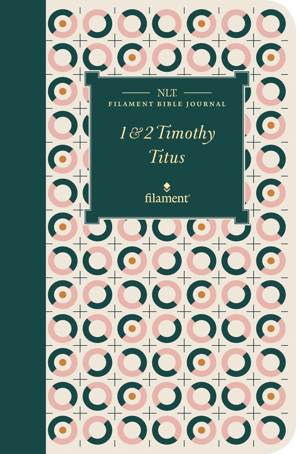 NLT Filament Bible Journal: 1 &amp; 2 Timothy and Titus (Softcover)