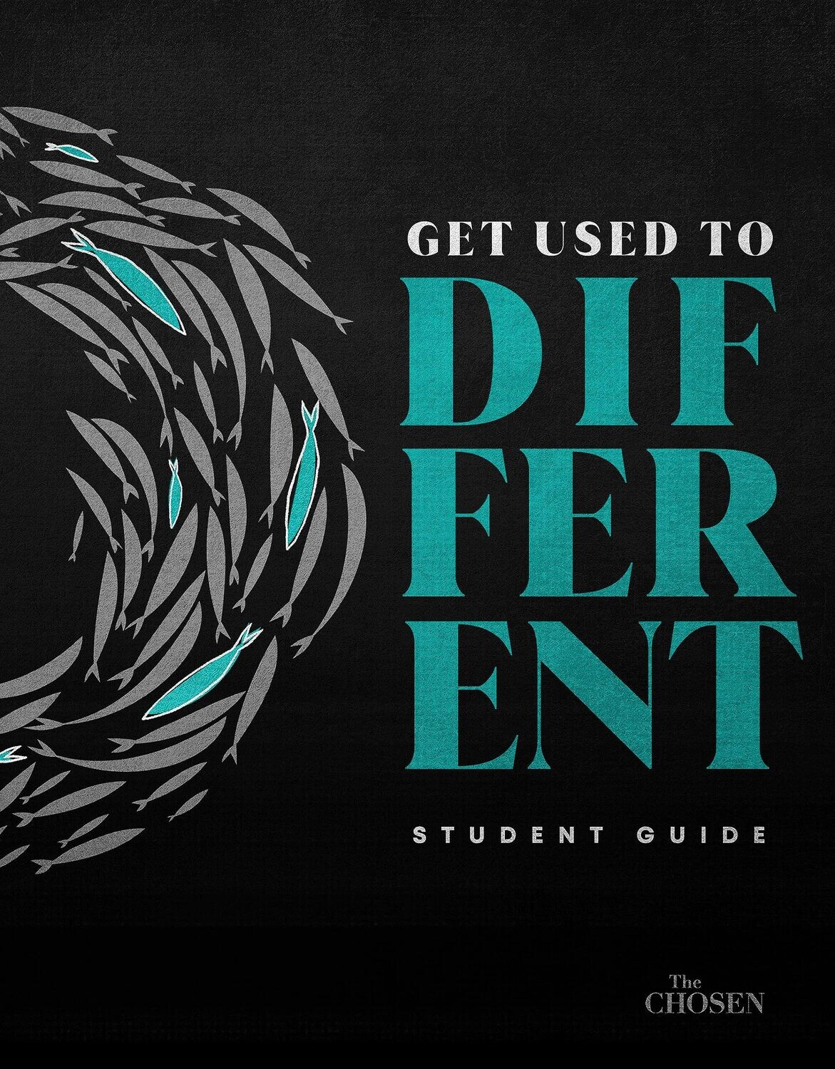 Get Used to Different: A Student Guide to The Chosen (The Chosen Bible Study Series)