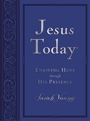 Jesus Today, Large Text Blue Leathersoft: Experience Hope Through His Presence (a 150-Day Devotional)