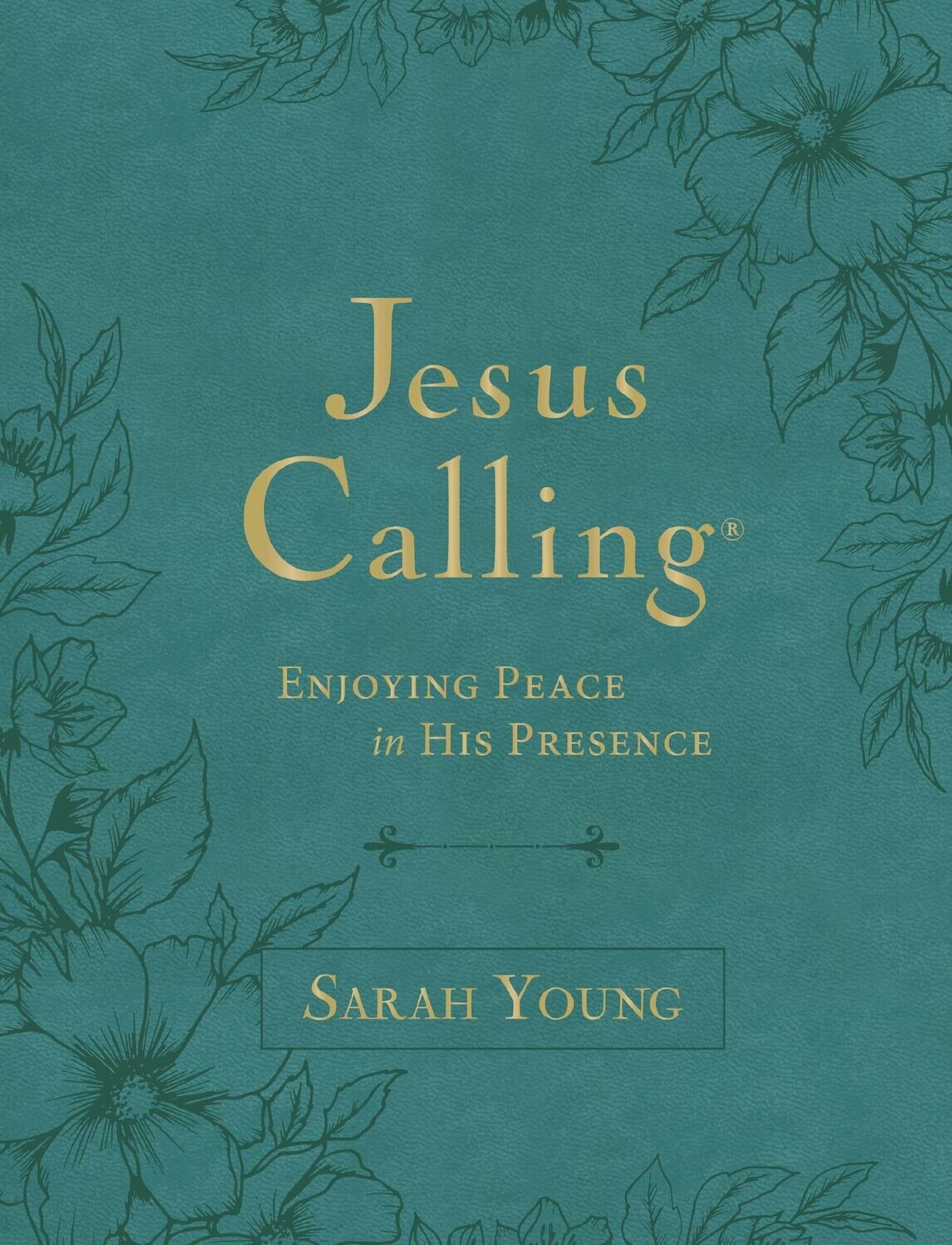 Jesus Calling, Large Text Teal Leathersoft, with Full Scriptures: Enjoying Peace in His Presence