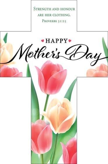 Bookmark-Happy Mother's Day/Strength and Honor (Proverbs 31:25) (Die-Cut Cross)