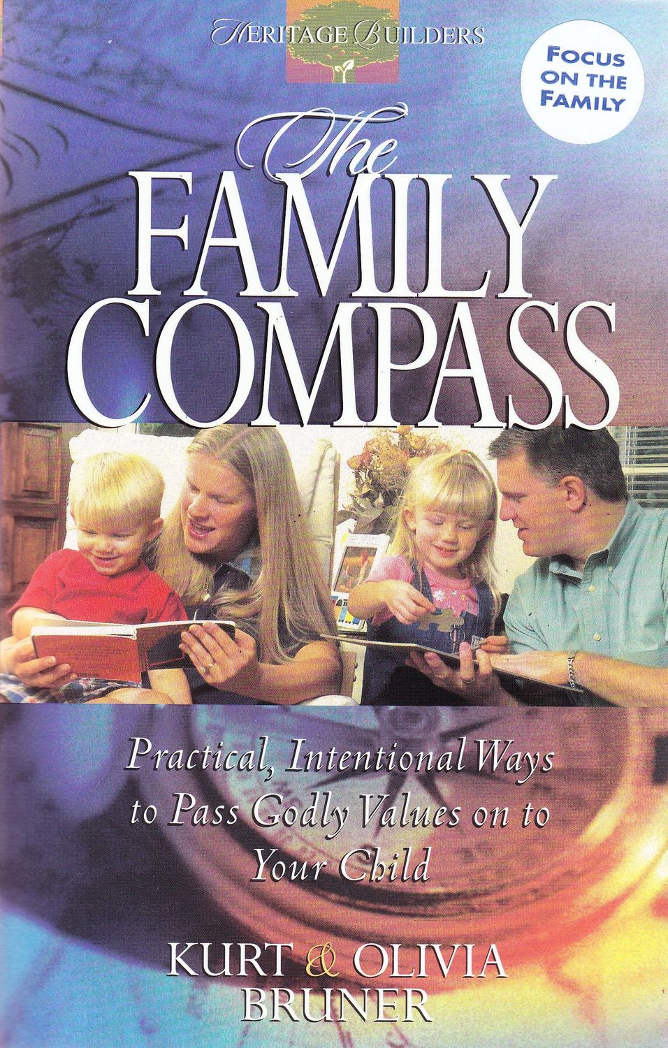 The Family Compass (Heritage Builders)..