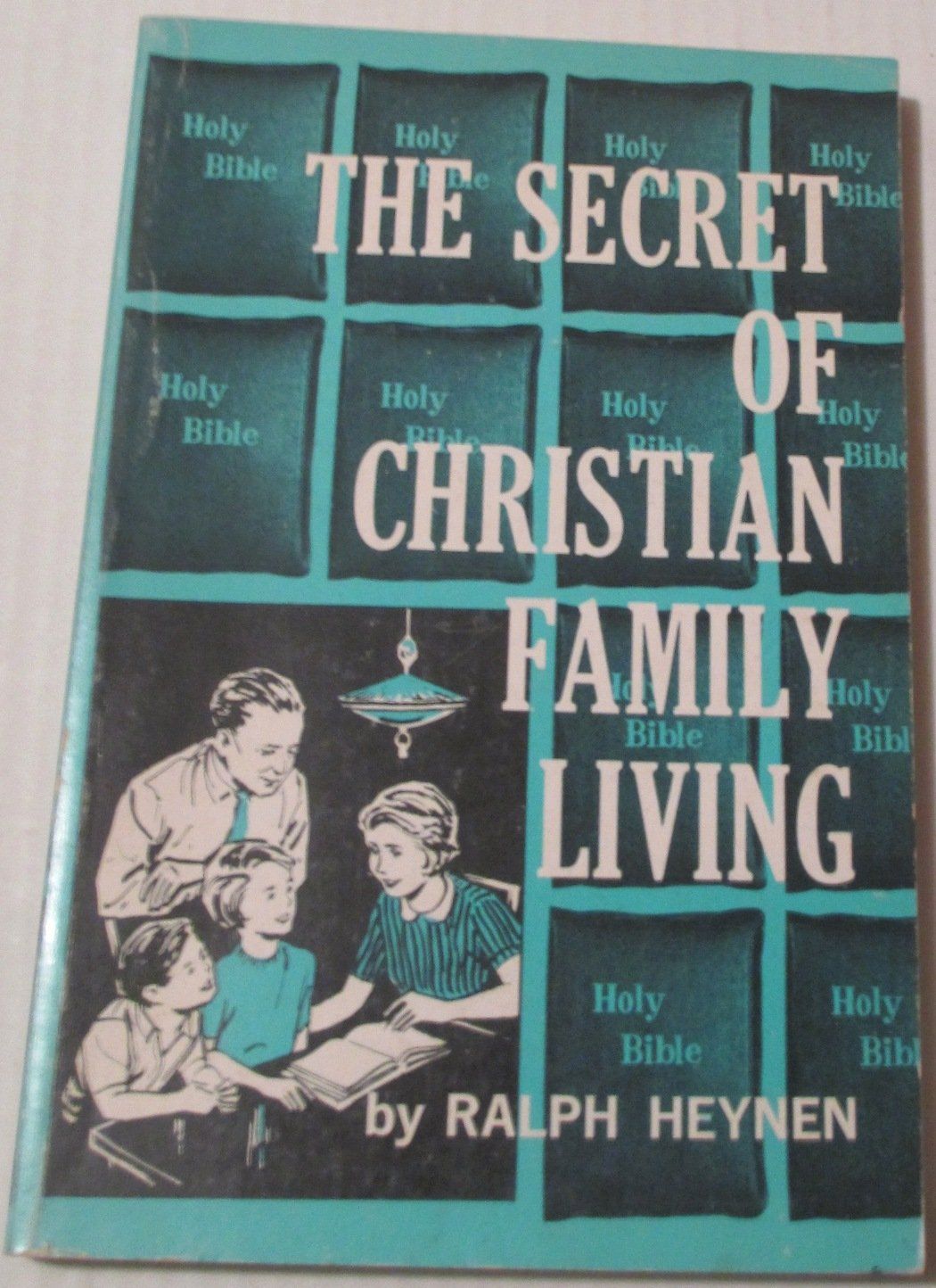 The secret of Christian family living...