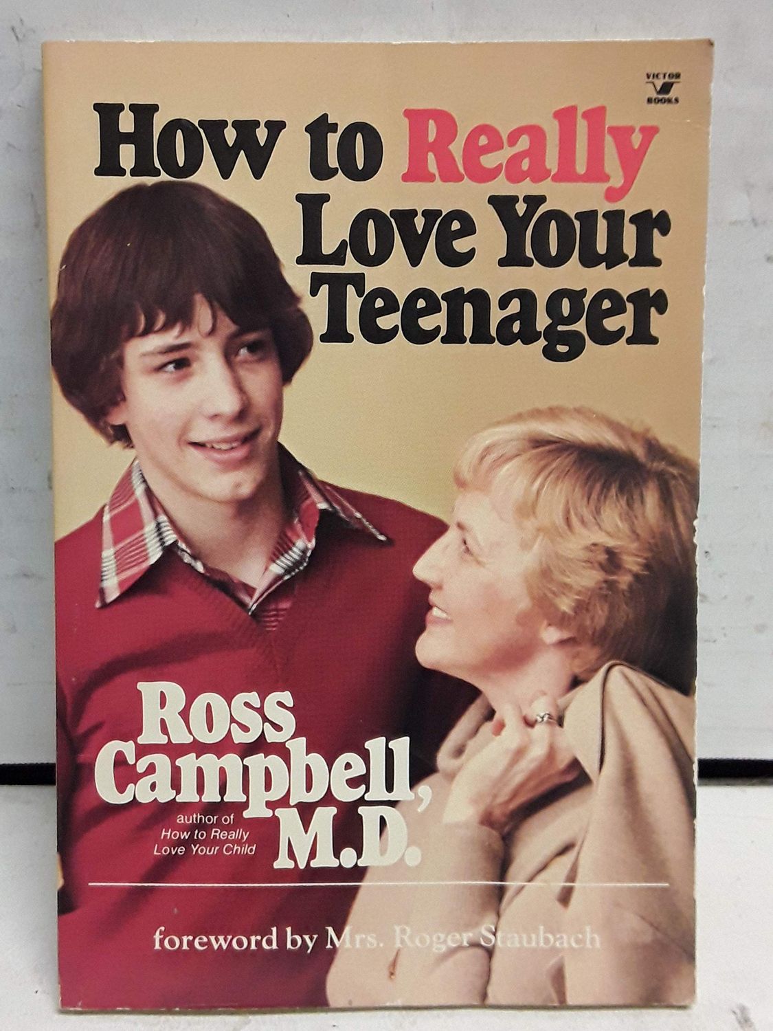 How To Really Love Your Teenager....