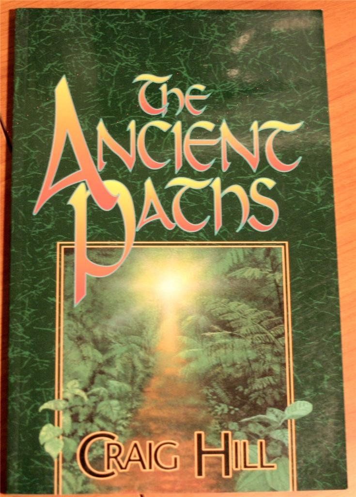 The Ancient Paths..