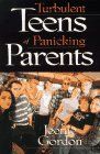 Turbulent Teens of Panicking Parents...