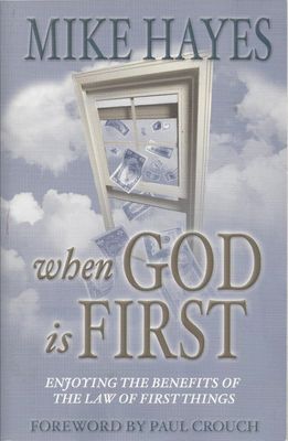 When God Is First...